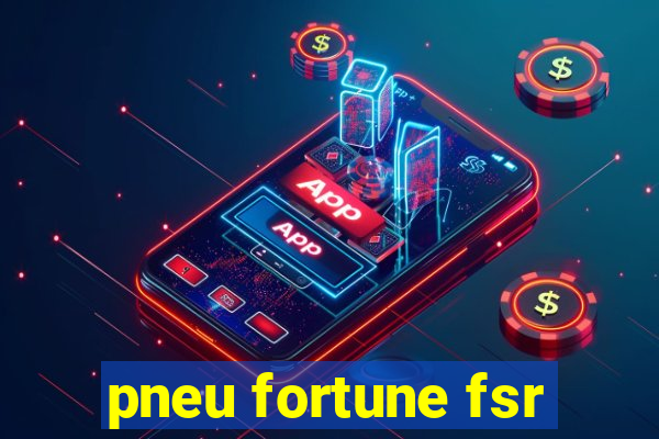 pneu fortune fsr-802